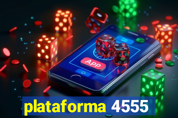 plataforma 4555